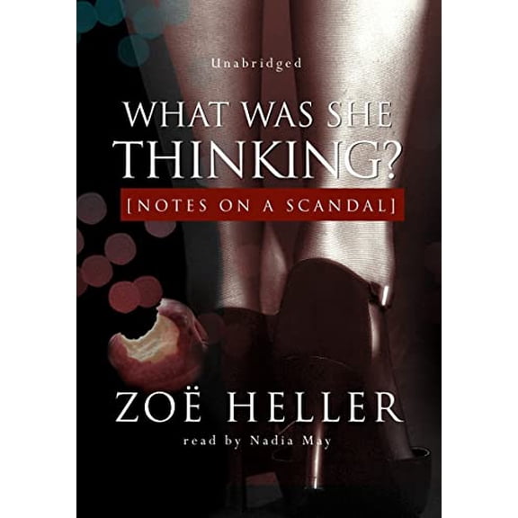 Pre-Owned What Was She Thinking?: Notes on a Scandal Paperback