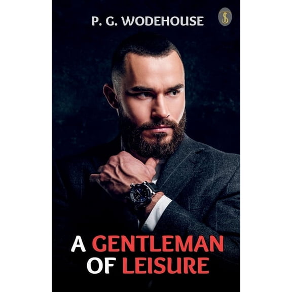 A Gentleman Of Leisure, (Paperback)