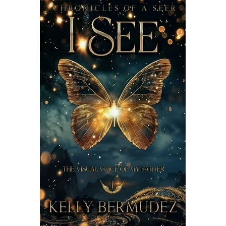 I See: Chronicles of a Seer, (Paperback)