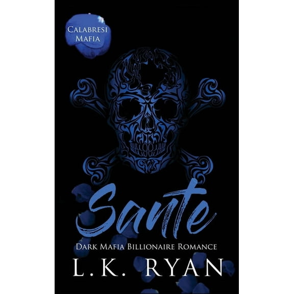 Calabresi Italian Mafia Sante: An Enemies to lovers Arranged Marriage Dark Mafia Billionaire Romance, Book 2, (Hardcover)