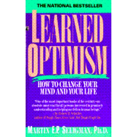 Pre-Owned Learned Optimism: How to Change Your Mind and Your Life (Paperback 9780671741587) by Martin E P Seligman, Julie Rubenstein