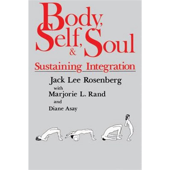 Pre-Owned Body, Self, and Soul: Sustaining Integration