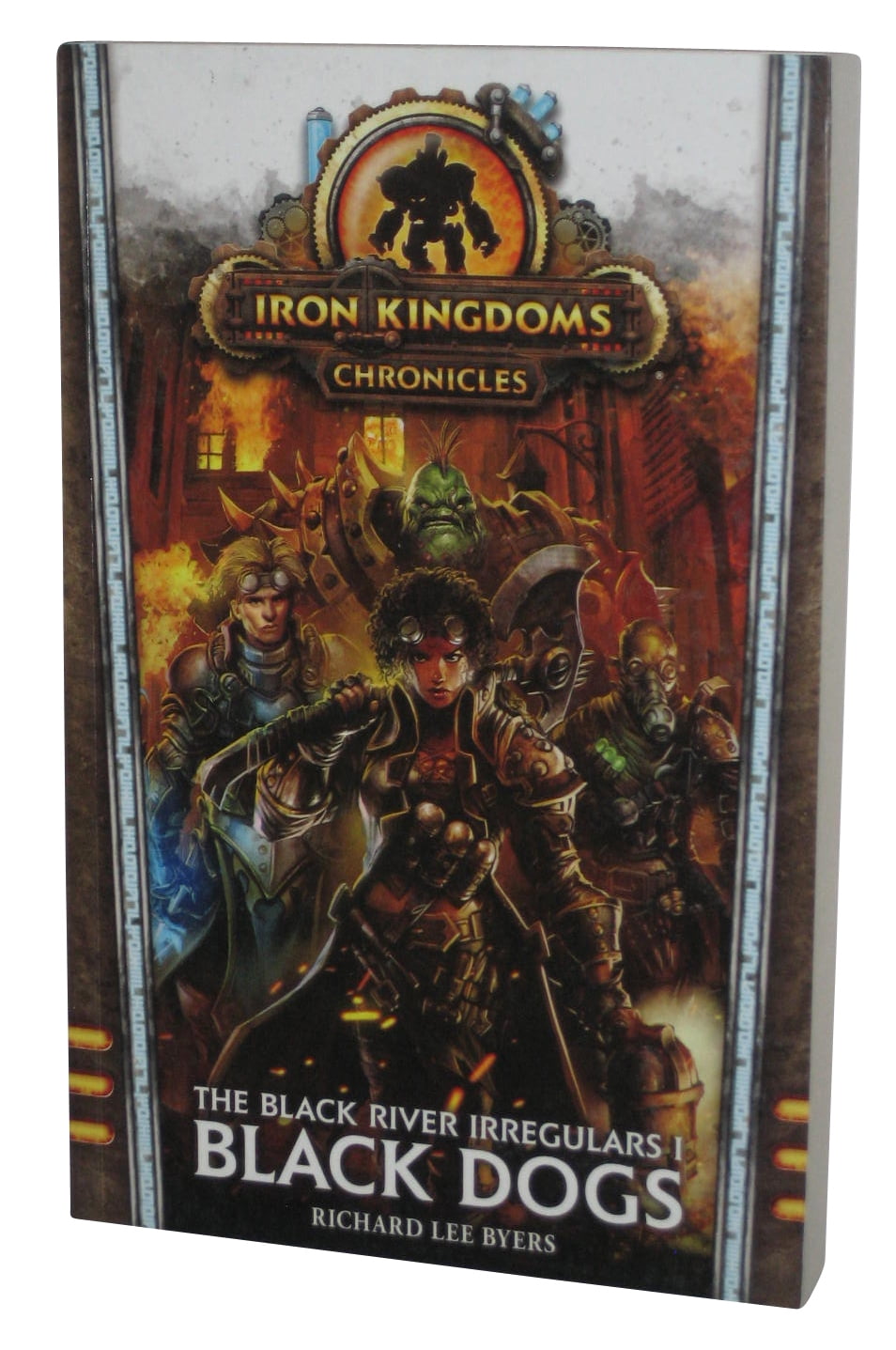 Warmachine Iron Kingdoms Chronicles Black Dogs River Irregulars 1