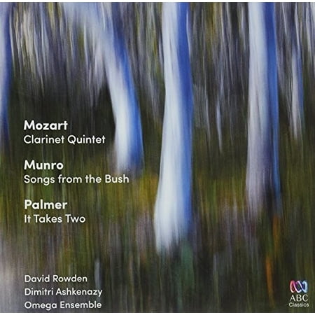 Mozart: Clarinet Quintet / Munro: Songs From Bush