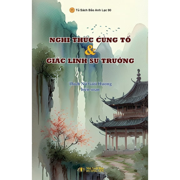 Nghi Thức CÃºng Tổ vÃ  GiÃ¡c Linh Sư Trưởng, (Paperback)