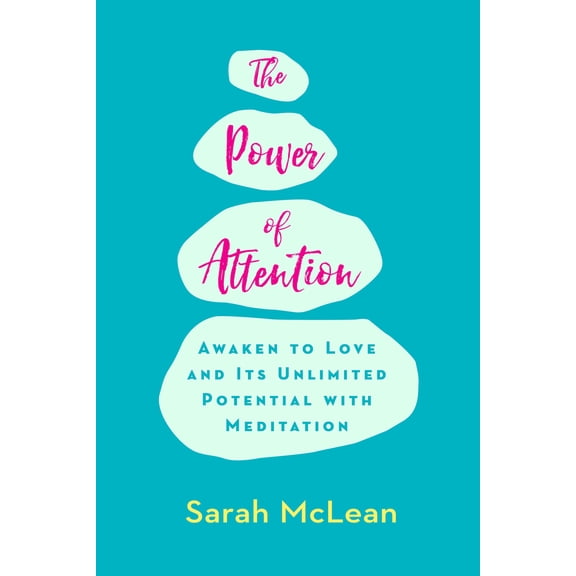 Pre-Owned The Power of Attention: Awaken to Love and Its Unlimited Potential with Meditation (Paperback) 1401942253 9781401942250