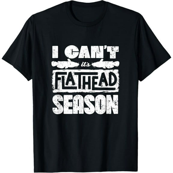 Flathead Catfish Catfish Hunter Catfishing Flathead Season T-Shirt men and women can wear, black, white, gifts