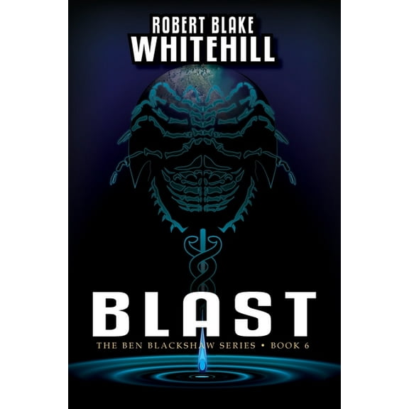 Blast (Paperback) by Robert Blake Whitehill
