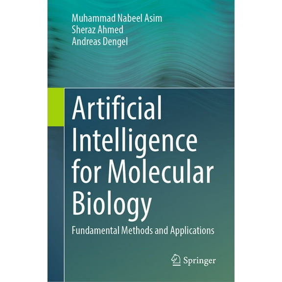 Artificial Intelligence for Molecular Biology: Fundamental Methods and Applications, (Hardcover)