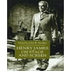 Henry James On Stage And Screen