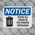 thumbnail image 5 of (2 Pack) Place All Trash In The Proper Container OSHA Notice Sign 14 Inch X 10 Inch Plastic Sign, Weather Resistant, UV Protected for Workplace, Business, and Construction Site, Made in, 5 of 8