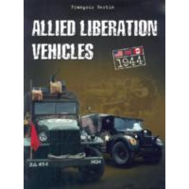 Véhicules de Libération Alliés: États-Unis, Grande-Bretagne, Canada