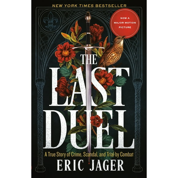 Pre-Owned The Last Duel: A True Story of Crime, Scandal, and Trial by Combat (Paperback) 0767914171 9780767914178