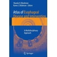 thumbnail image 1 of Pre-Owned Atlas of Esophageal Disease and Intervention: A Multidisciplinary Approach (Paperback), 1 of 1