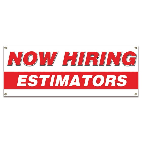 Now Hiring Estimators| 24" X 72" Banner | Apply Inside Employment Help Wanted |  Made in The USA