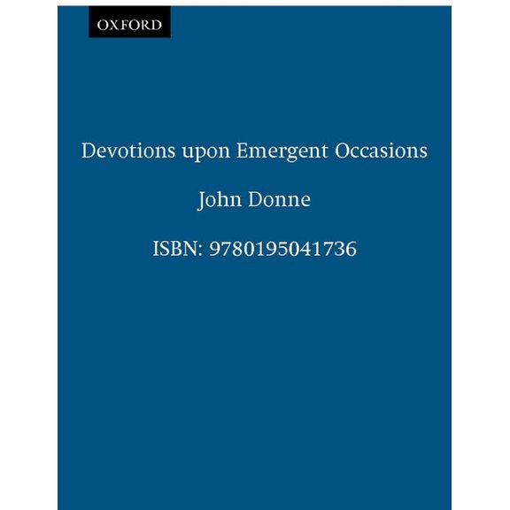 Devotions Upon Emergent Occasions, (Paperback)