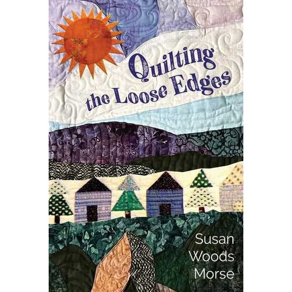 Quilting the Loose Edges, (Paperback)