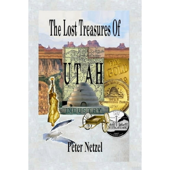 The Lost Treasures Of Utah (Paperback)