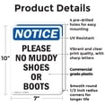 thumbnail image 2 of (2 Pack) Please No Muddy Shoes Or Boots OSHA Notice Sign 7 Inch X 10 Inch Plastic Sign, Weather Resistant, UV Protected for Workplace, Business, and Construction Site, Made in the USA, 2 of 8