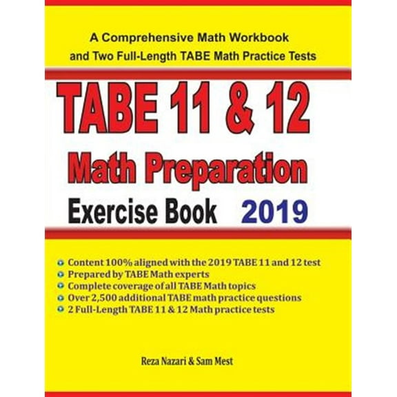 TABE 11&12 Math Preparation Exercise Book: A Comprehensive Math Workbook and Two Full-Length TABE 11&12 Math Practice Tests