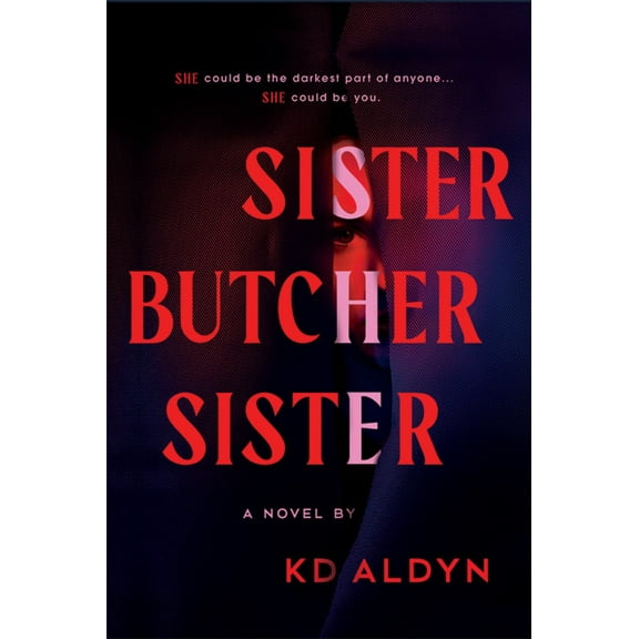 Sister, Butcher, Sister: A Novel (Paperback)