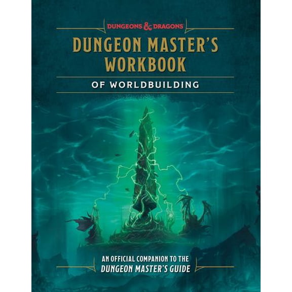 Dungeon Master's Workbook of Worldbuilding (Dungeons Dragons): An Official Companion to the Dungeon Master's Guide