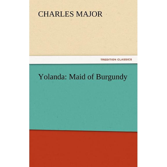 Yolanda : Maid of Burgundy (Paperback)