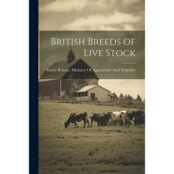 British Breeds of Live Stock (Paperback)