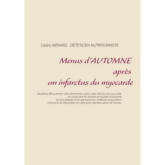 Menus d'automne après un infarctus du myocarde, (Paperback)