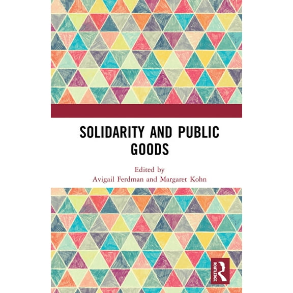 Solidarity and Public Goods, (Hardcover)