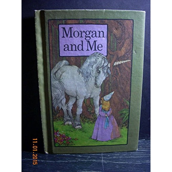 Pre-Owned Morgan and Me (Unknown) 0871916606 9780871916600