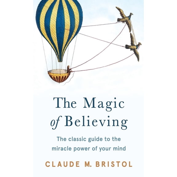 The Magic of Believing, (Paperback)