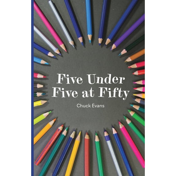 Five Under Five at Fifty (Paperback)
