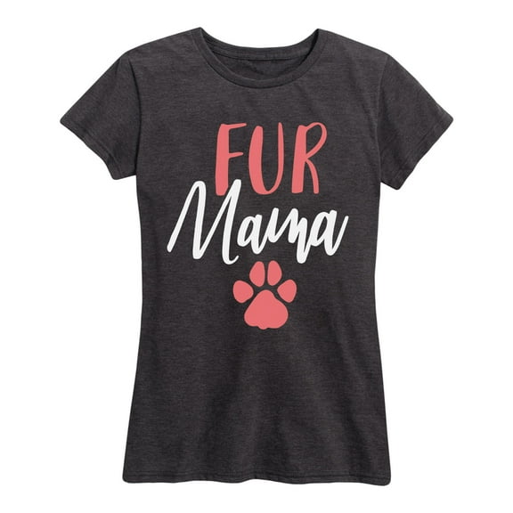 Instant Message - Fur Mama - Women's Short Sleeve Graphic T-Shirt