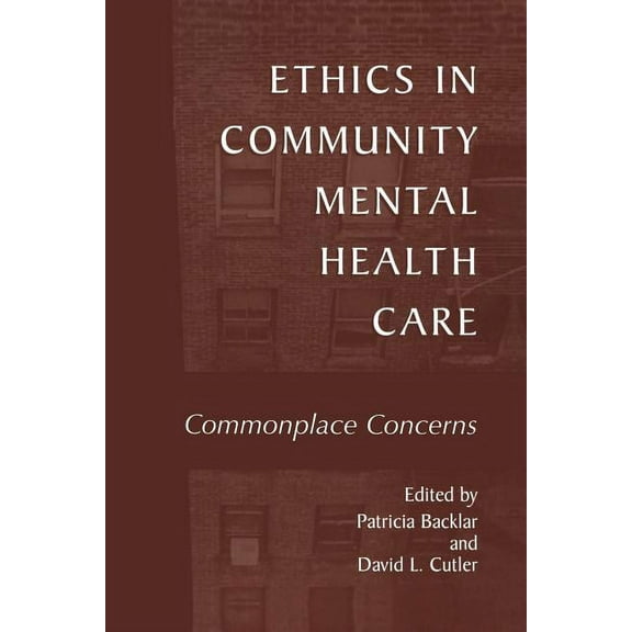 Ethics in Community Mental Health Care: Commonplace Concerns, (Paperback)