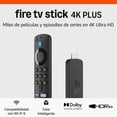 thumbnail image 1 of Fire TV Stick 4K Plus, compatible con Wi-Fi 6, Dolby Vision/Atmos, 1 of 5