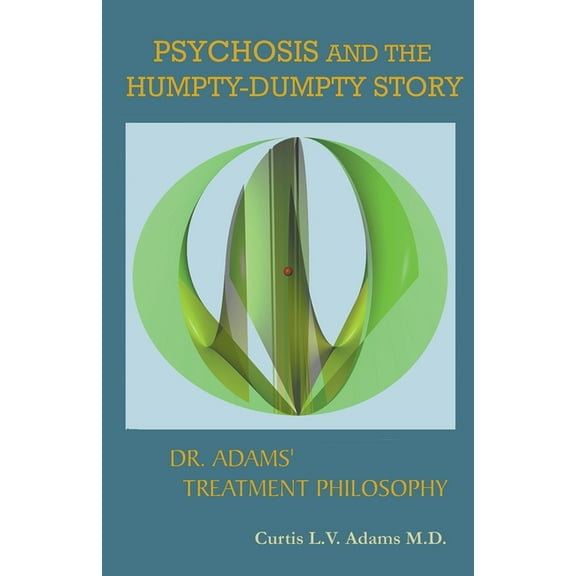 Psychosis and the Humpty-Dumpty Story, (Paperback)
