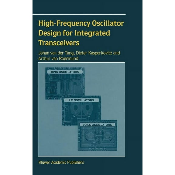 The Springer International Engineering a High-Frequency Oscillator Design for Integrated Transceivers, Book 748, (Hardcover)
