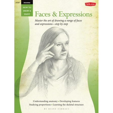Drawing Faces Amp Expressions Master The Art Of Drawing A