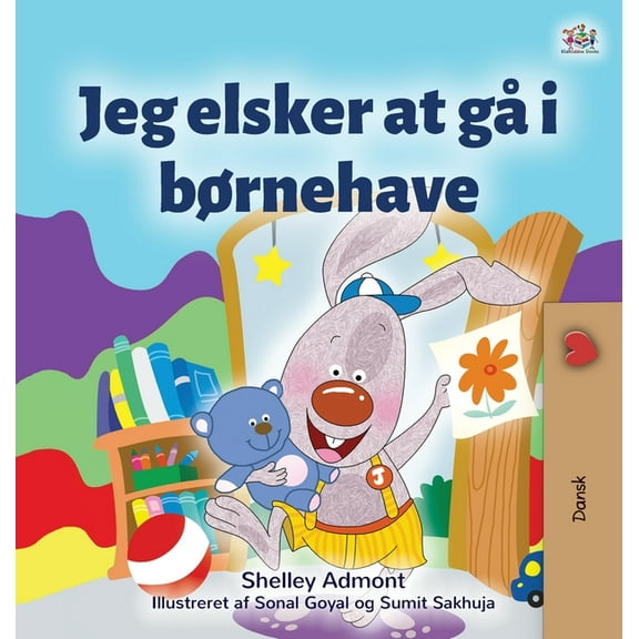 Danish Bedtime Collection I Love to Go to Daycare (Danish Book for Kids), (Hardcover)