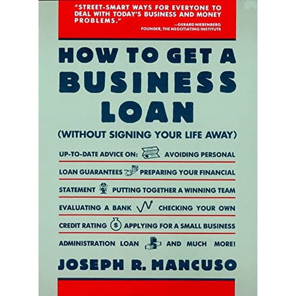Pre-Owned How to Get a Business Loan: Without Signing Your Life away Paperback