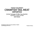 thumbnail image 3 of Today Gourmet – Crawfish Tail Meat - Imported - (5) 1lb. Packages (Frozen), 3 of 10