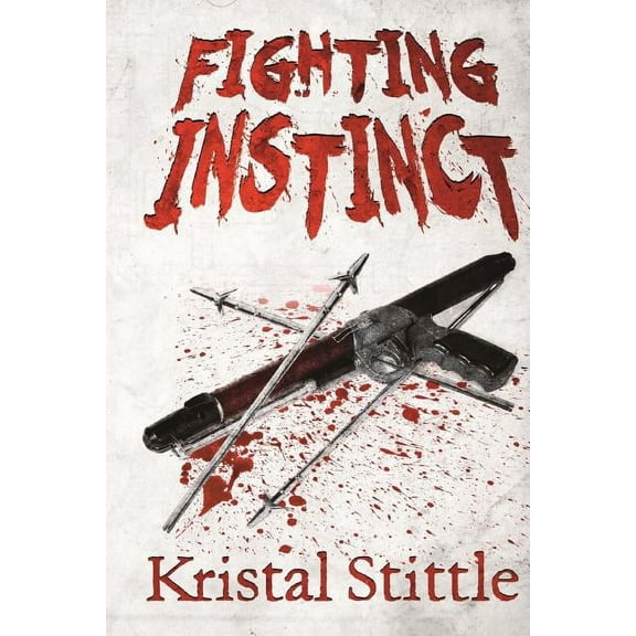 Fighting Instinct Paperback Kristal Stittle