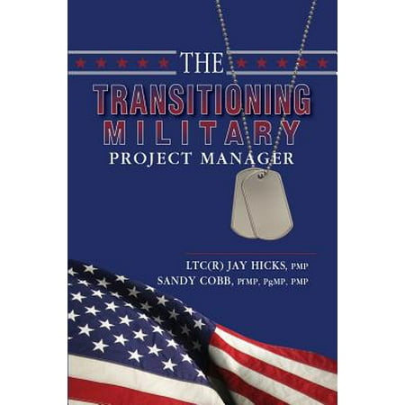The Transitioning Military Project Manager (Best Jobs For Transitioning Military)