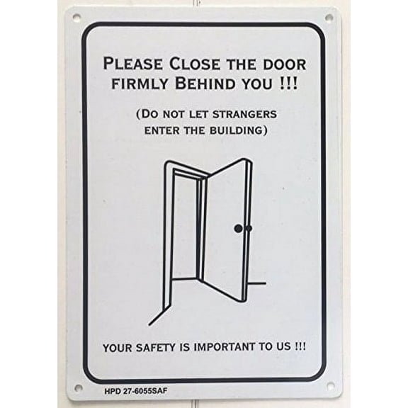 CLOSE DOOR BEHIND YOU SIGN