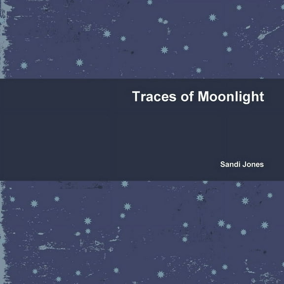 Traces of Moonlight, (Paperback)