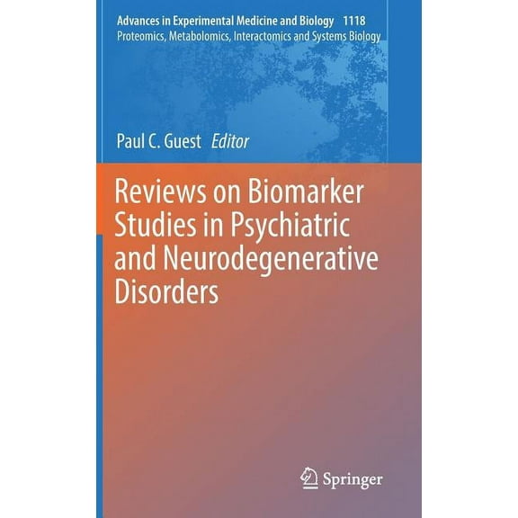 Reviews on Biomarker Studies in Psychiatric and Neurodegenerative Disorders, (Hardcover)