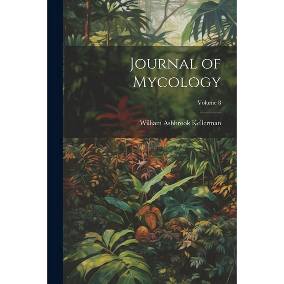 Journal of Mycology; Volume 8 (Paperback)