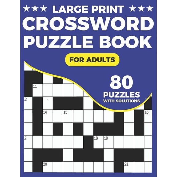 Crossword Puzzle Book For Adults: Great Crossword Book With 80 Large Print Puzzles Easy To Read For Adults and Seniors (Paperback)
