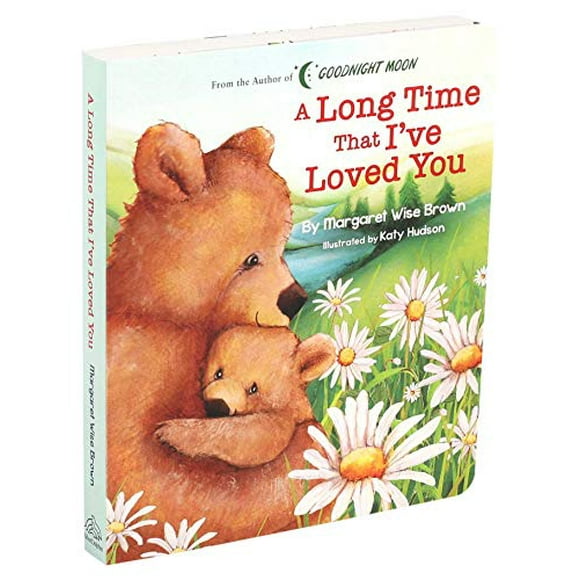 A Long Time That I've Loved You (Margaret Wise Brown Classics)